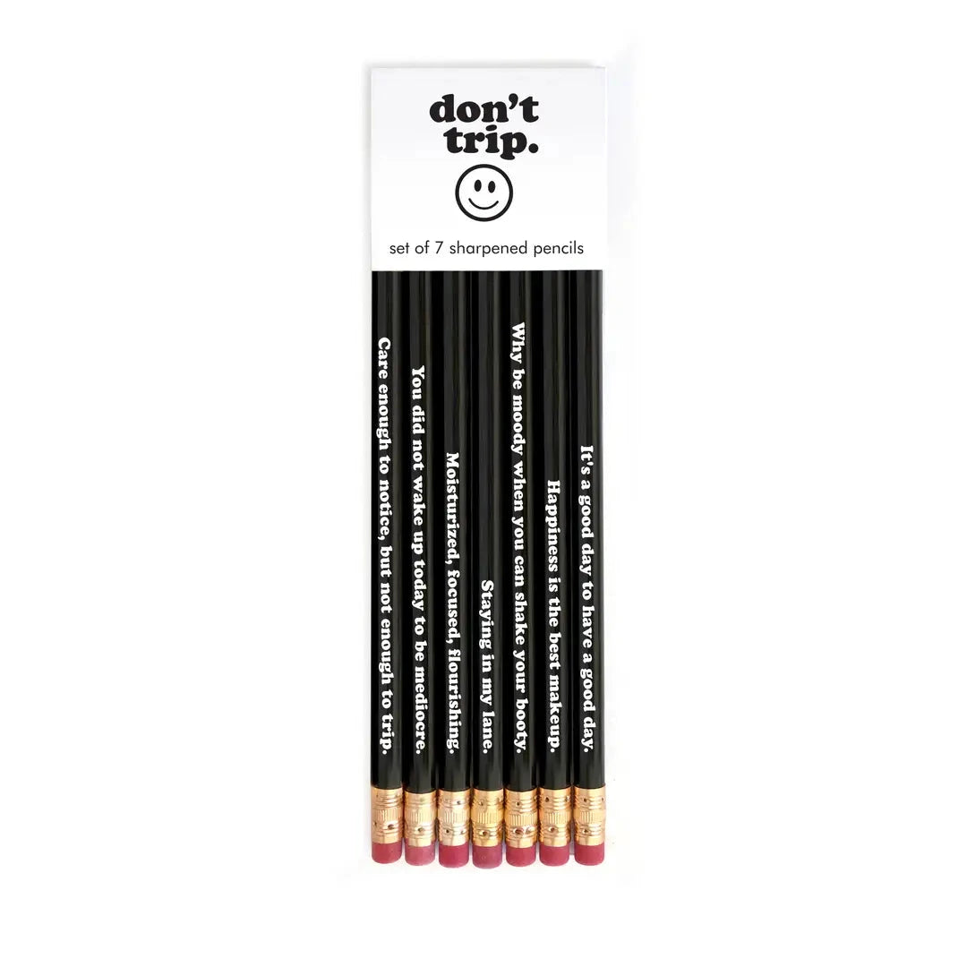 DON'T TRIP pencil set