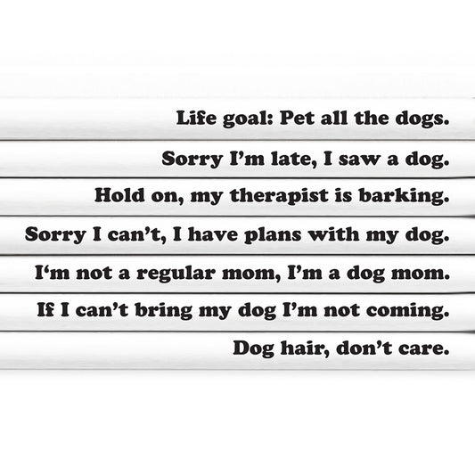 LIFE GOAL: PET ALL THE DOGS pencil set