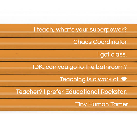 TEACHING IS A WORK OF HEART pencil set